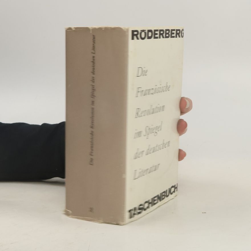 Autorenkollektiv Die Französische Revolution im Spiegel der deutschen Literatur