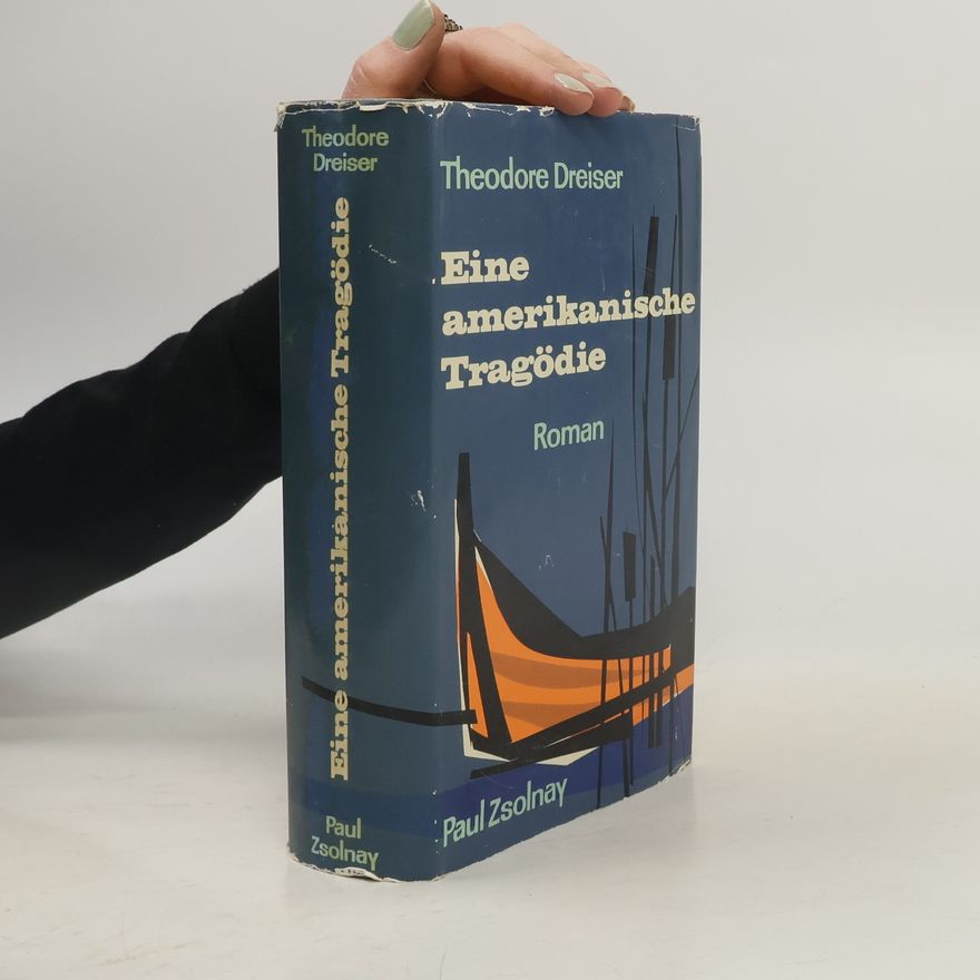 Theodore Dreiser Eine amerikanische Tragödie