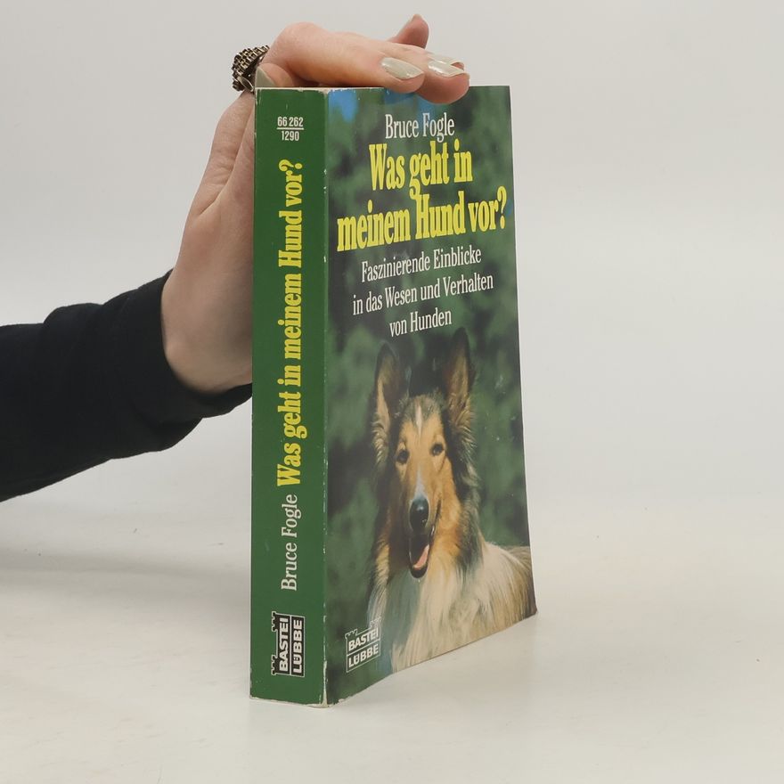 Bruce Fogle Was geht in meinem Hund vor?
