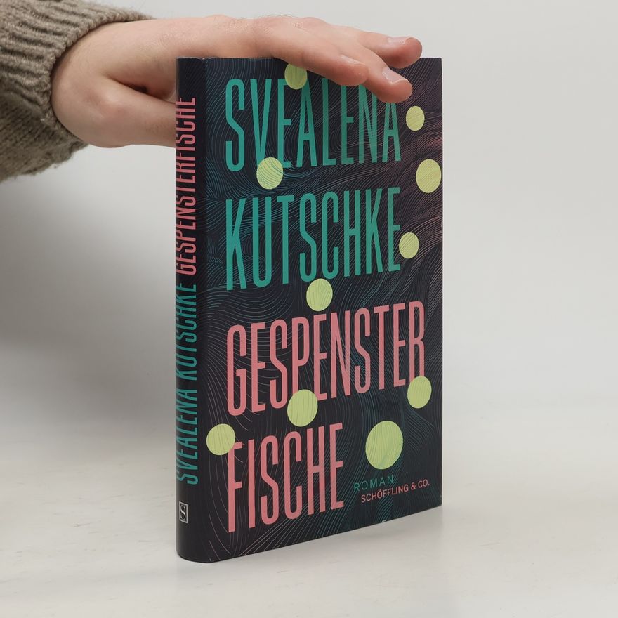 Svealena Kutschke Gespensterfische