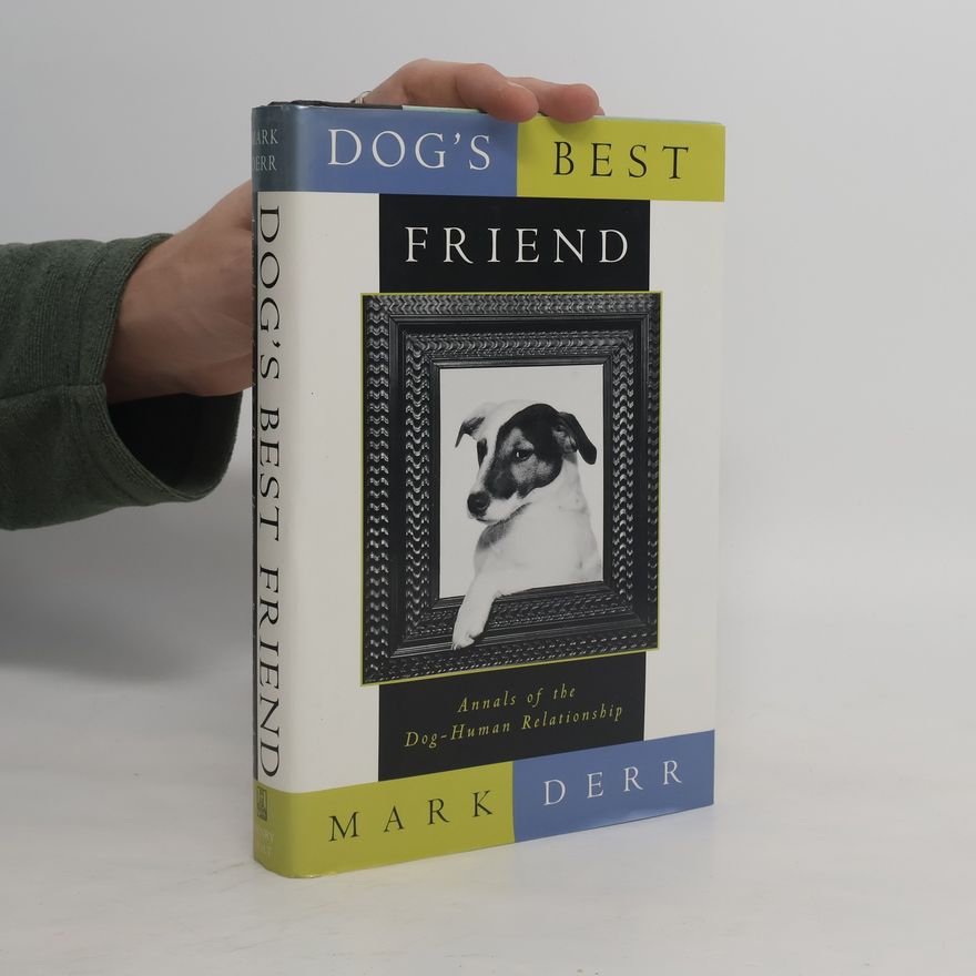 Mark Derr Dog's Best Friend