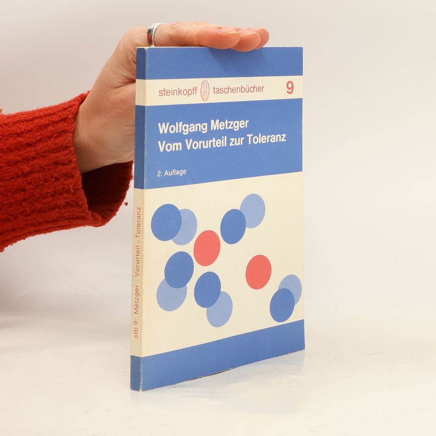 Wolfgang Metzger Steinkopff Taschenbücher - 9: Vom Vorurteil zur Toleranz