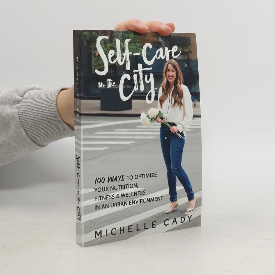 Michelle Cady Self-Care in the City
