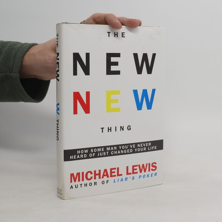 Michael Lewis The New New Thing