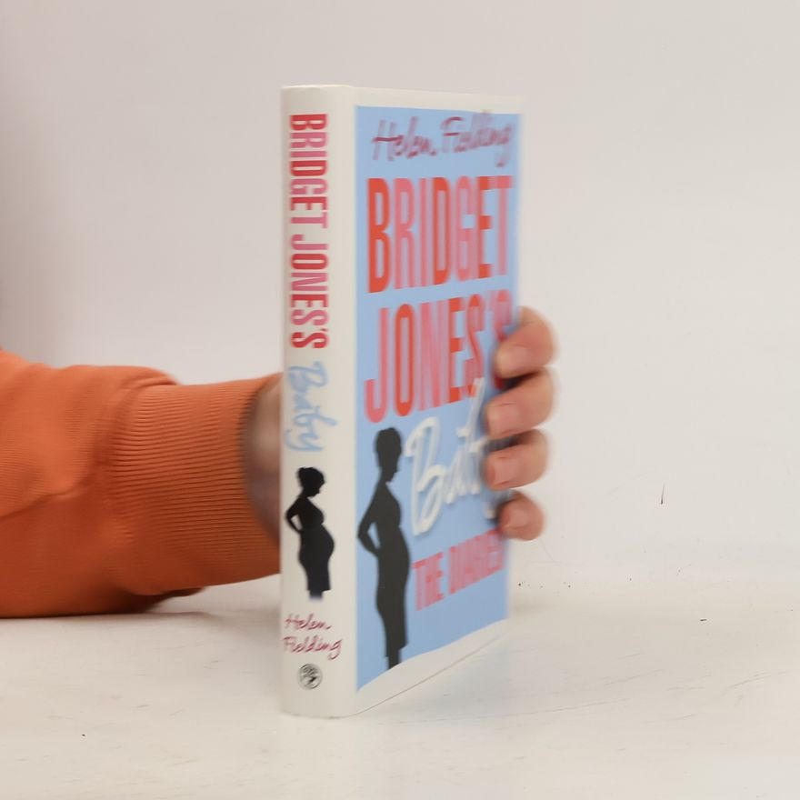 Helen Fielding Bridget Jones's baby: The diaries