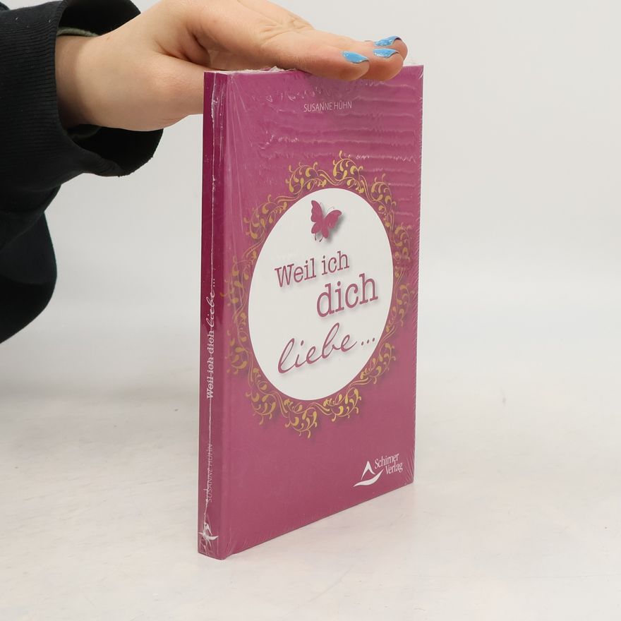 Susanne Hühn Weil ich dich liebe