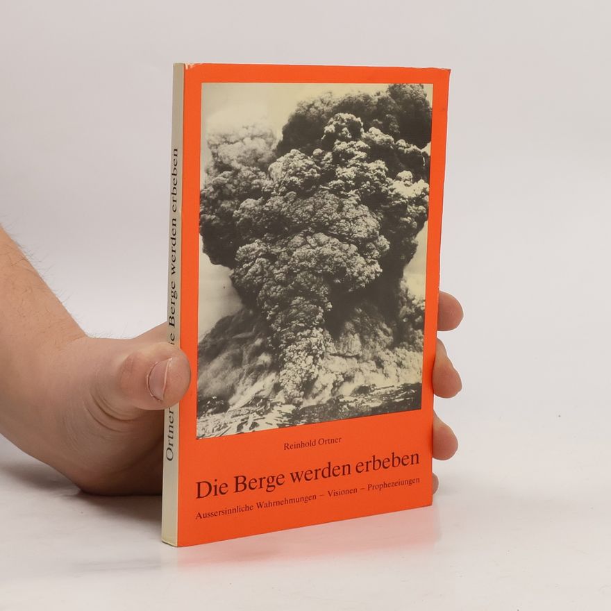Reinhold Ortner Die Berge werden erbeben