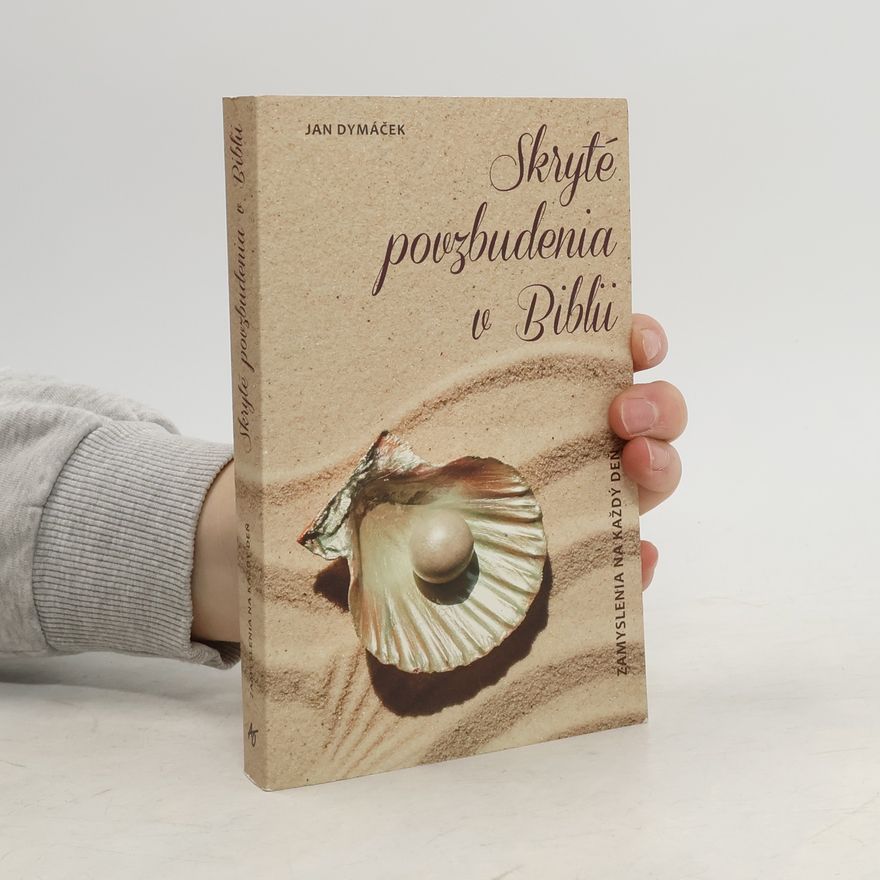 Jan Dymáček Skryté povzbudenia v Biblii