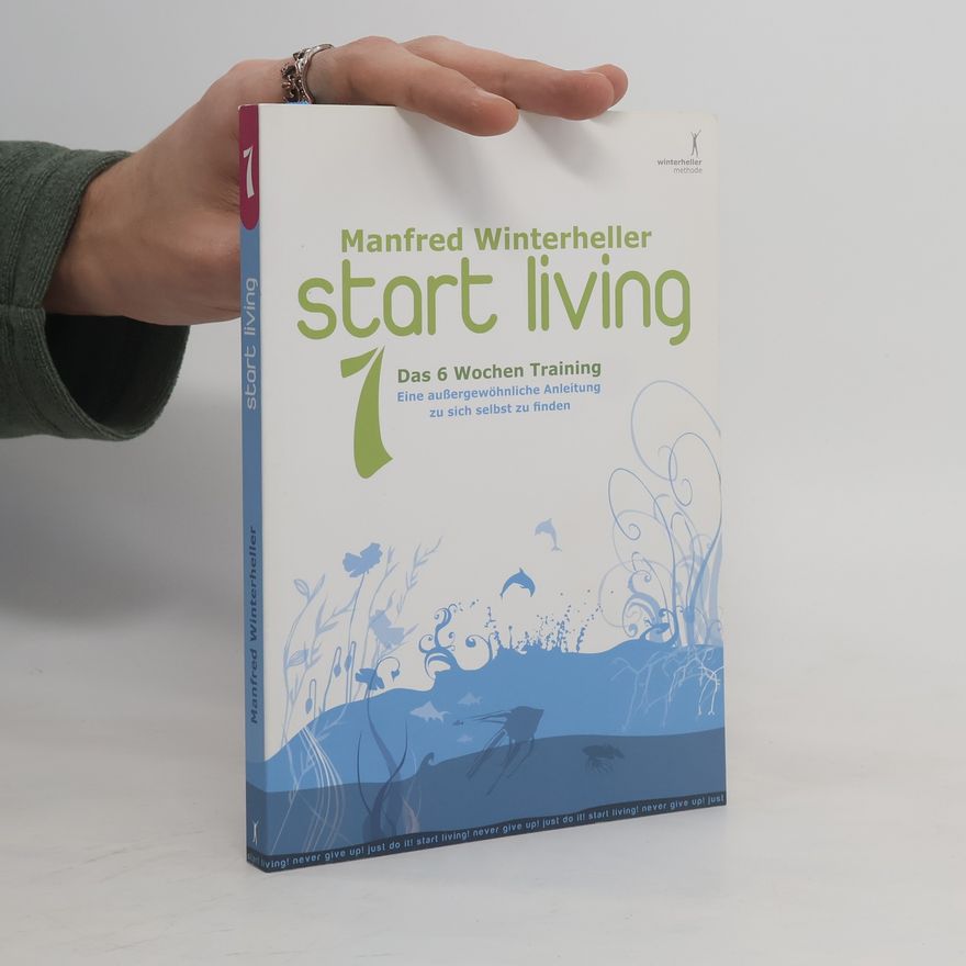 Manfred Winterheller Start living! 1