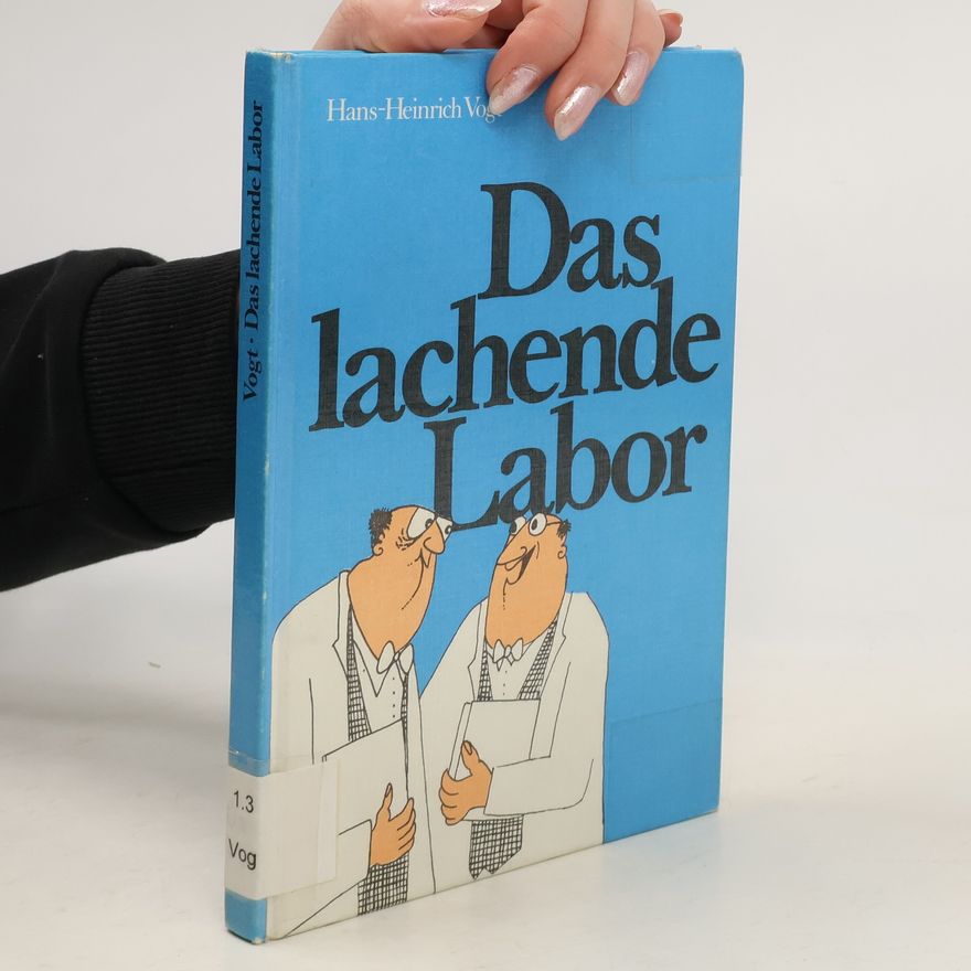 Hans Heinrich Vogt Das lachende Labor