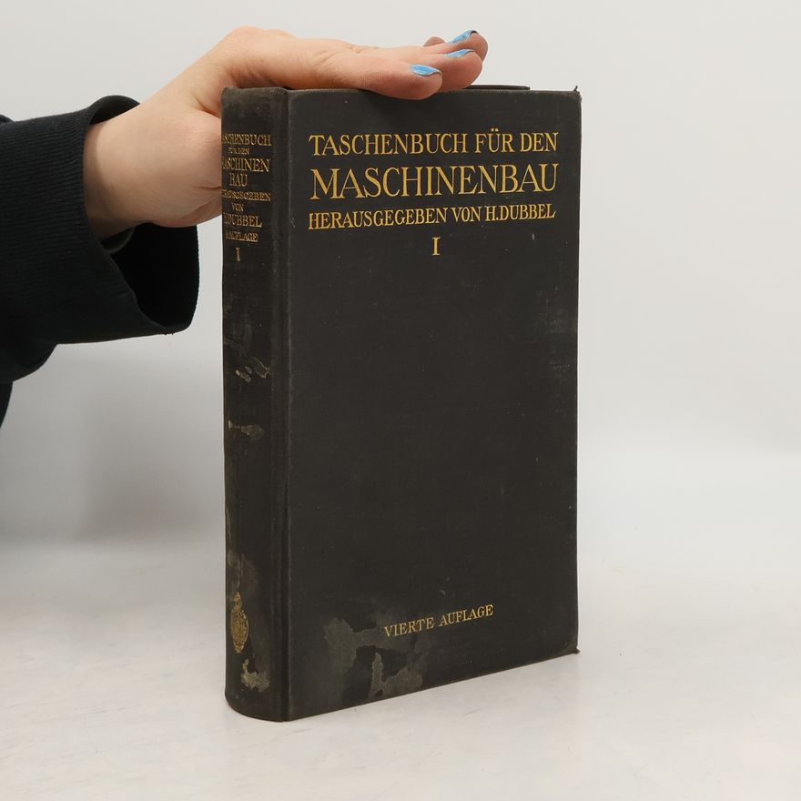 H. Dubbel Taschenbuch für den Maschinenbau. Band 1