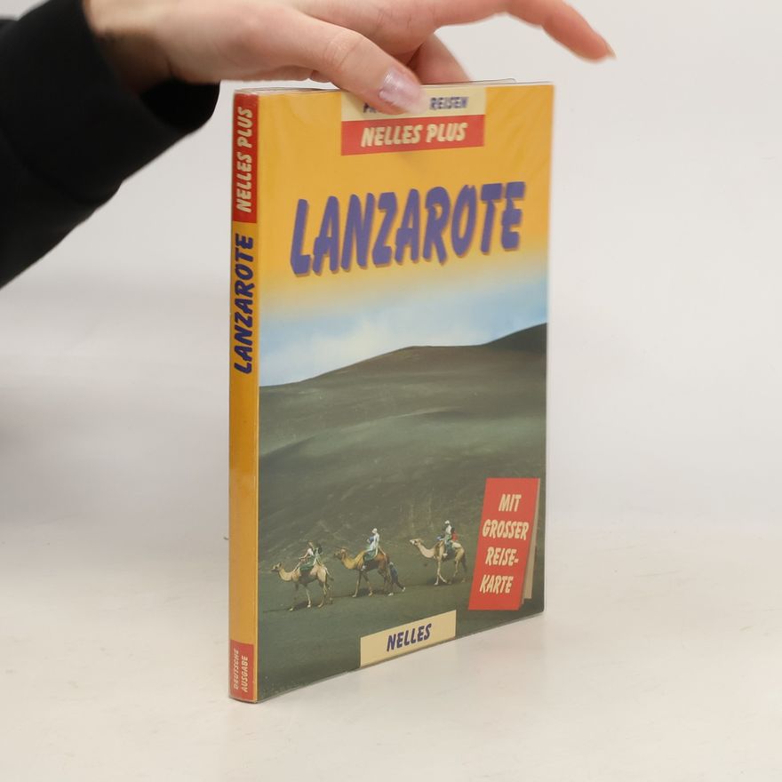 Bernd F. Gruschwitz Nelles Plus: Lanzarote