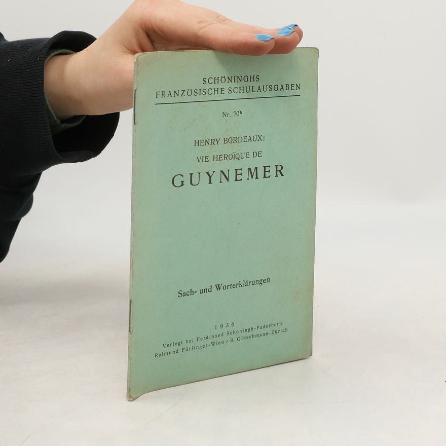 Henry Bordeaux Vie Héroïque de Guynemer