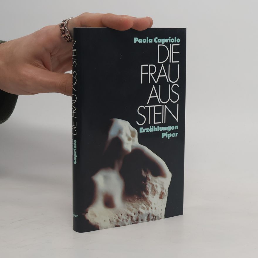 Paola Capriolo Die Frau aus Stein
