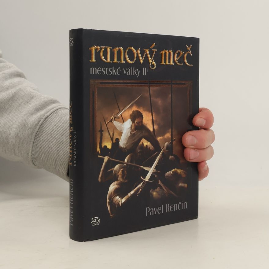 Pavel Renčín Runový meč : městské války. II.