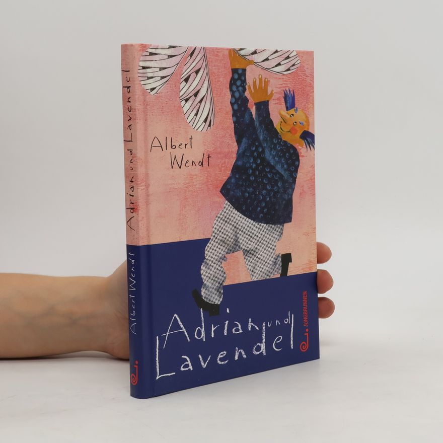 Albert Wendt Adrian und Lavendel