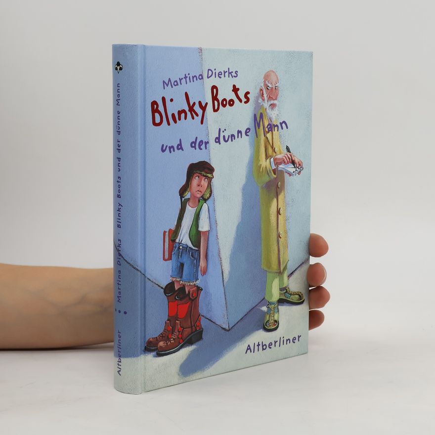 Martina Dierks Blinky Boots und der dünne Mann