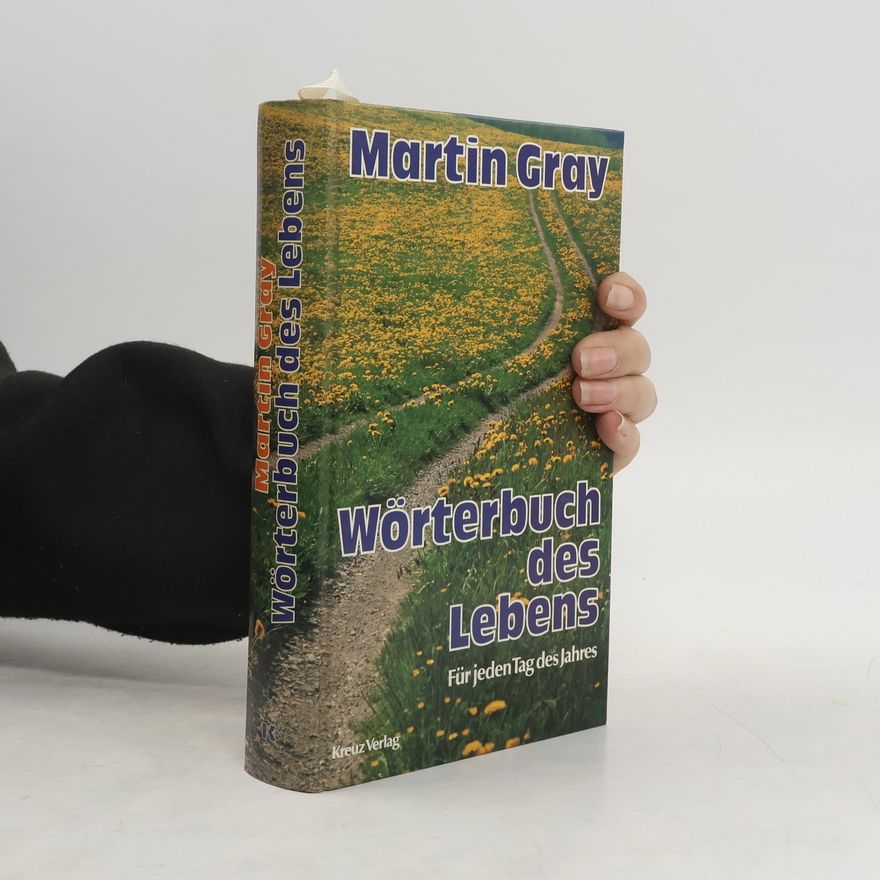Martin Gray Wörterbuch des Lebens