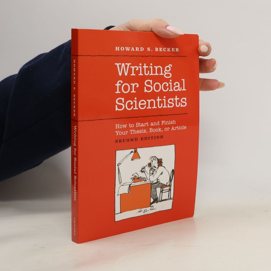 Howard Saul Becker Writing for Social Scientists
