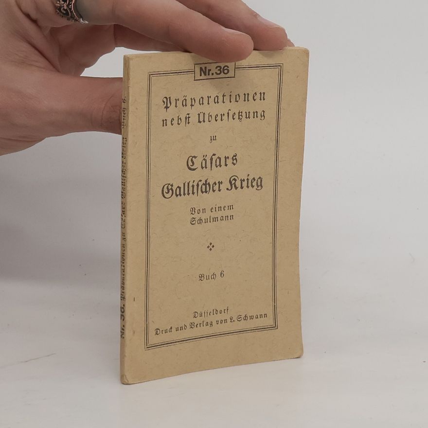 Kolektiv autorů Präparationen nebst Übersetzung zu Cäsars "Gallischer Krieg"