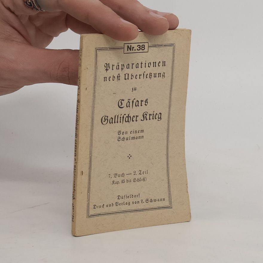 Kolektiv autorů Präparationen nebst Übersetzung zu Cäsars "Gallischer Krieg"