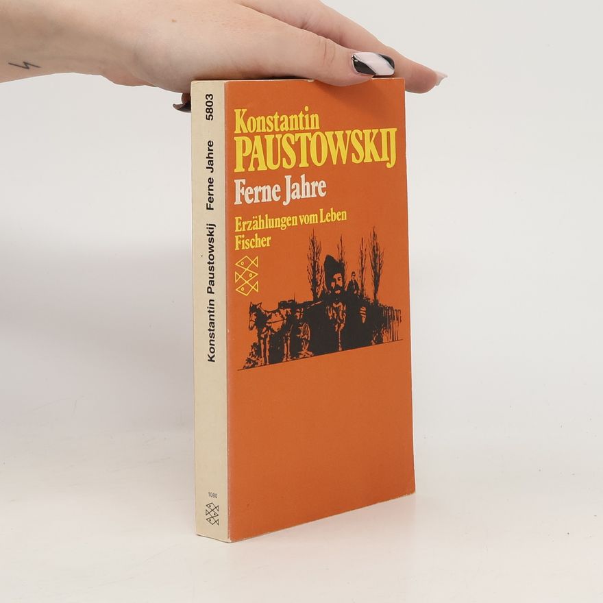 Konstantin Paustovski Ferne Jahre