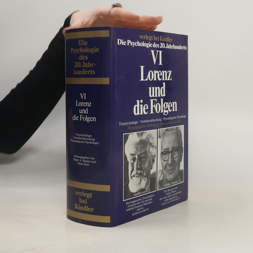 Heinrich H. Balmer Die Psychologie des 20. Jahrhunderts - 6: Lorenz und die Folgen
