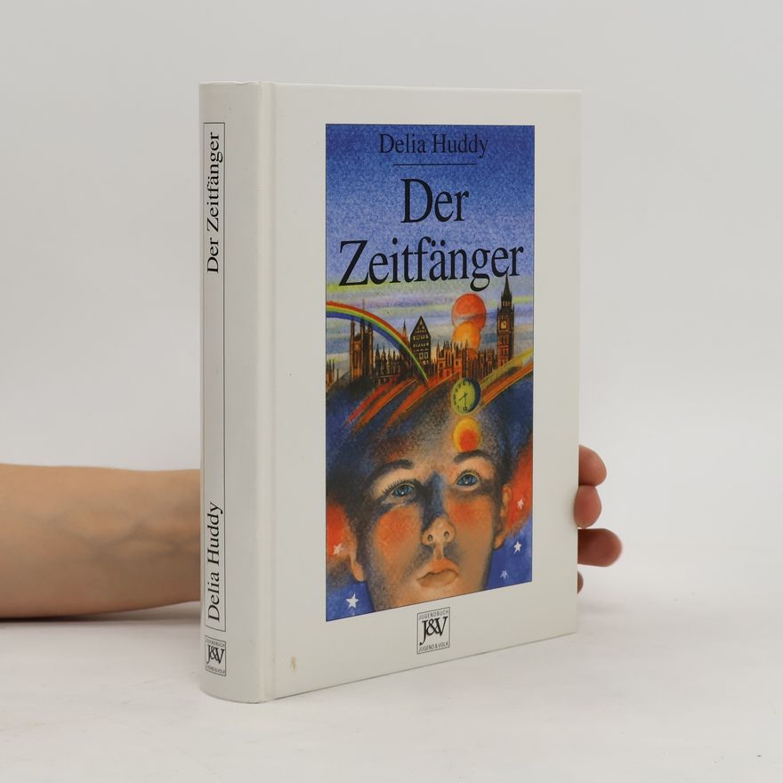 Delia Huddy Der Zeitfänger