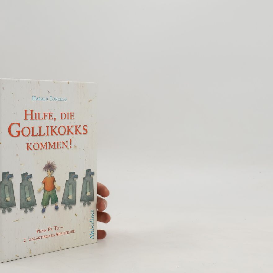 Harald Tonollo Penn Pa Tu. Hilfe, die Gollikokks kommen!