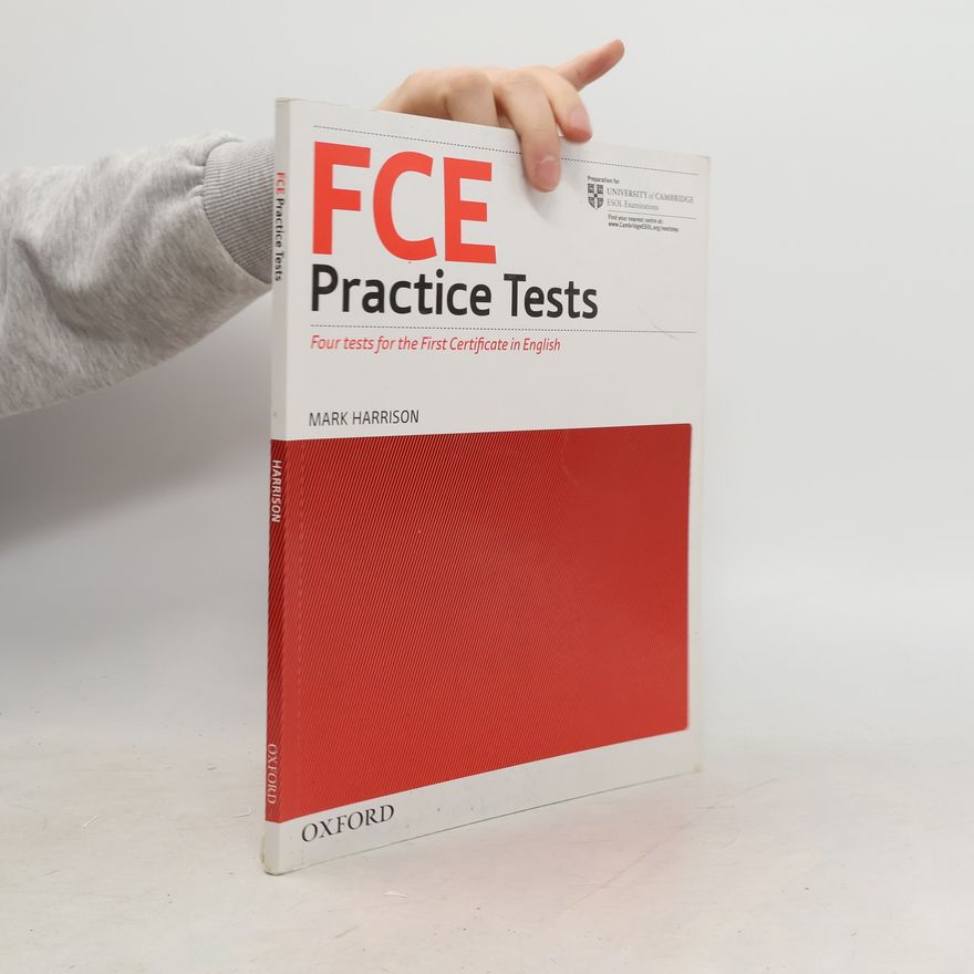Mark Harrison First Certificate Practice Tests: FCE Practice Tests