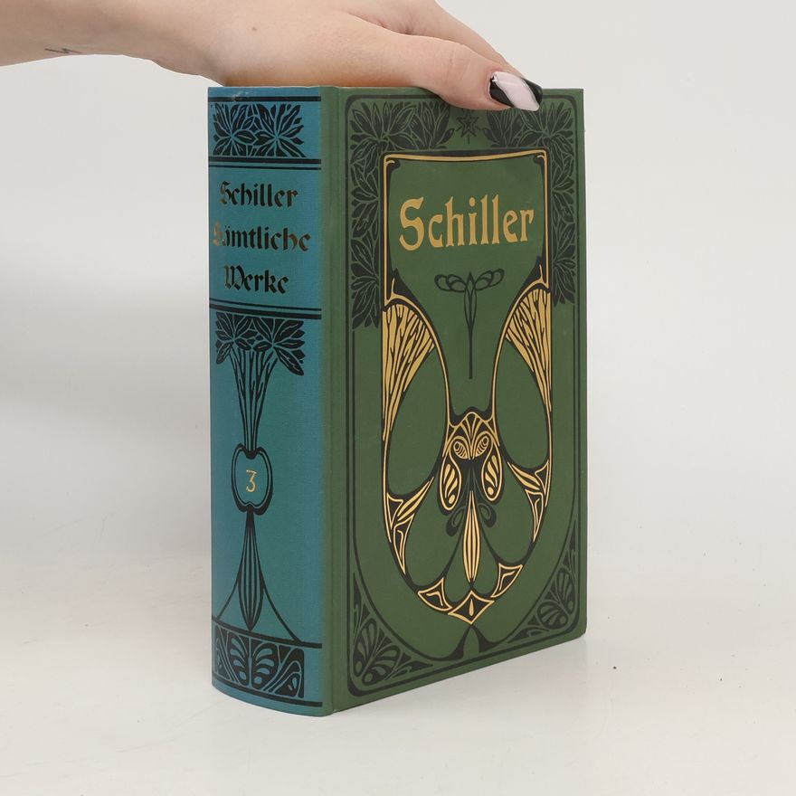 Friedrich Schiller Sämtliche Werke 3