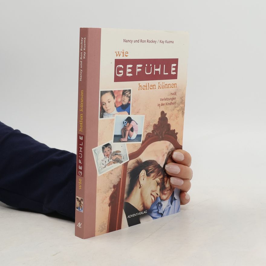 Kay Kuzma Wie Gefühle heilen können
