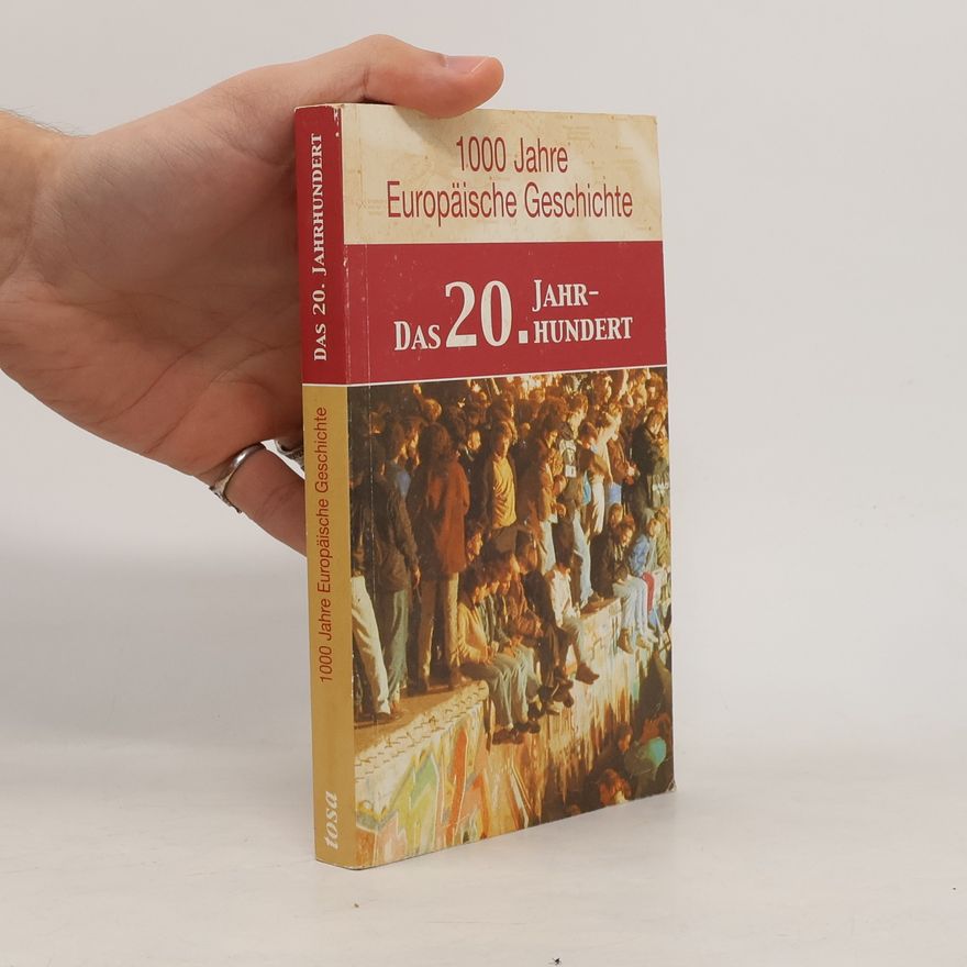 Muller-Shwartz 1000 Jahre Europäische Geschichte, Das 20. Jahrhundert