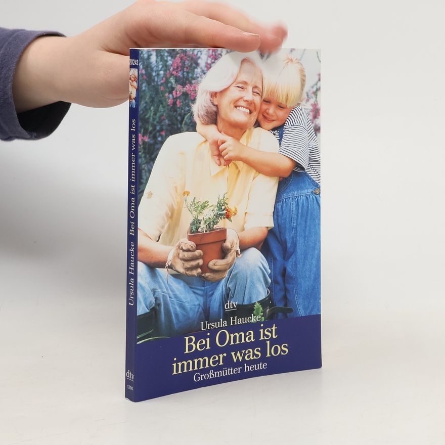 Ursula Haucke Bei Oma ist immer was los