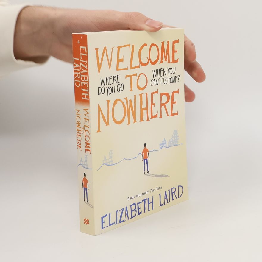Elizabeth Laird Welcome to Nowhere