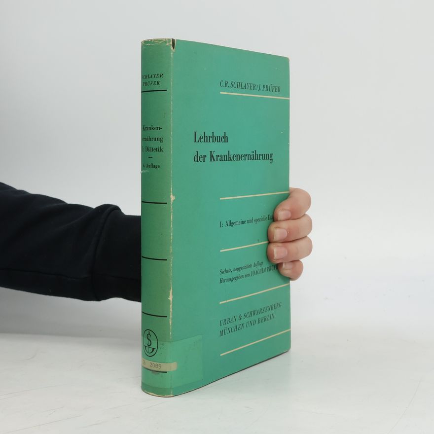 Carl Robert Schlayer Lehrbuch der Krankenernährung I.