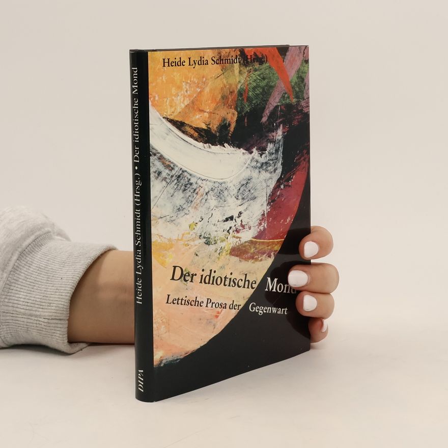 Heide Lydia Schmidt Der idiotische Mond
