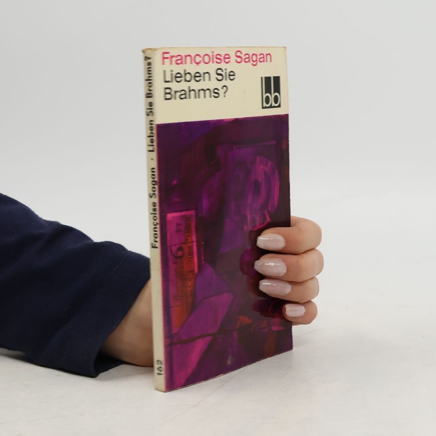 Françoise Sagan Lieben Sie Brahms?
