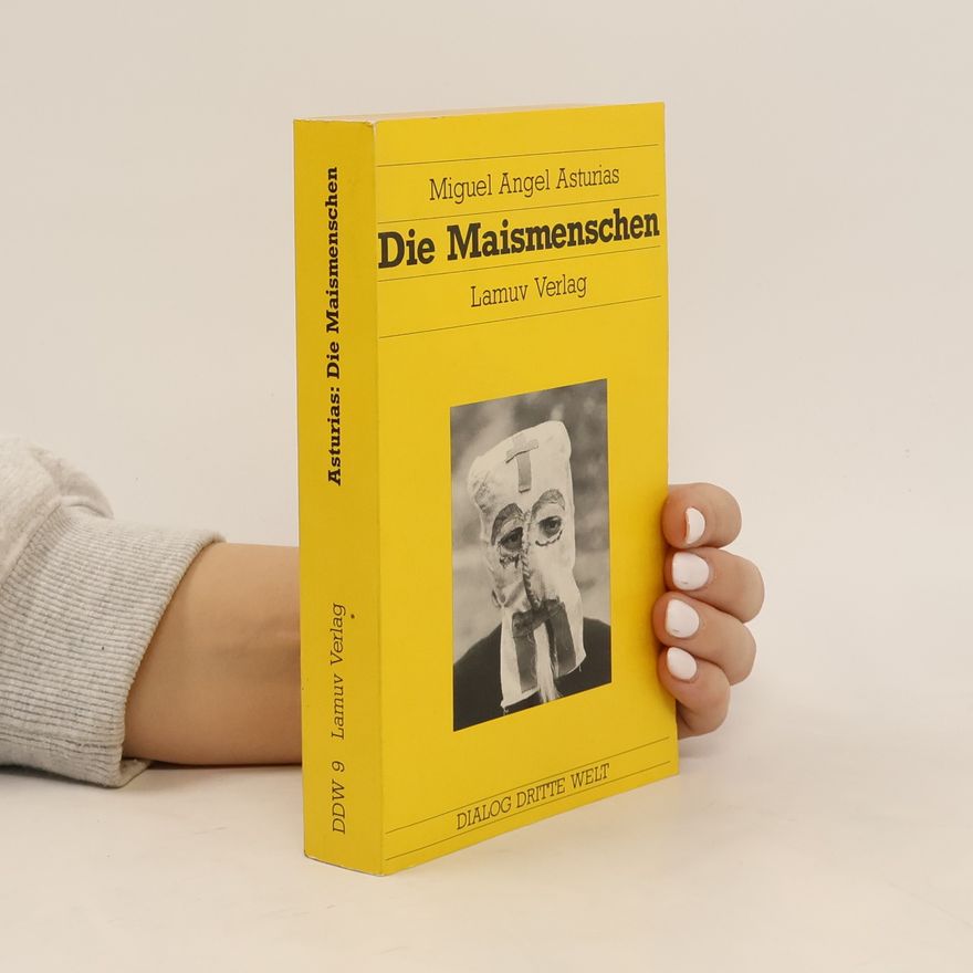 Miguel Ángel Asturias Die Maismenschen