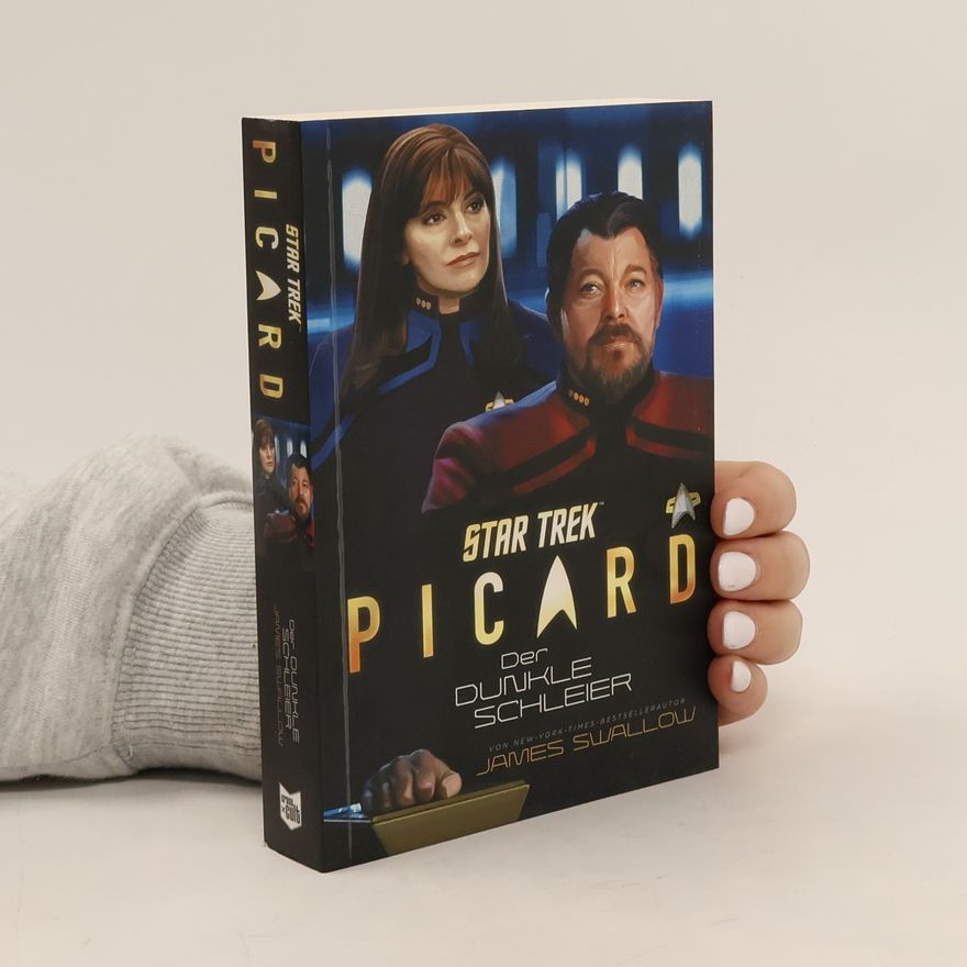 James Swallow Star Trek - Picard. Der dunkle Schleier