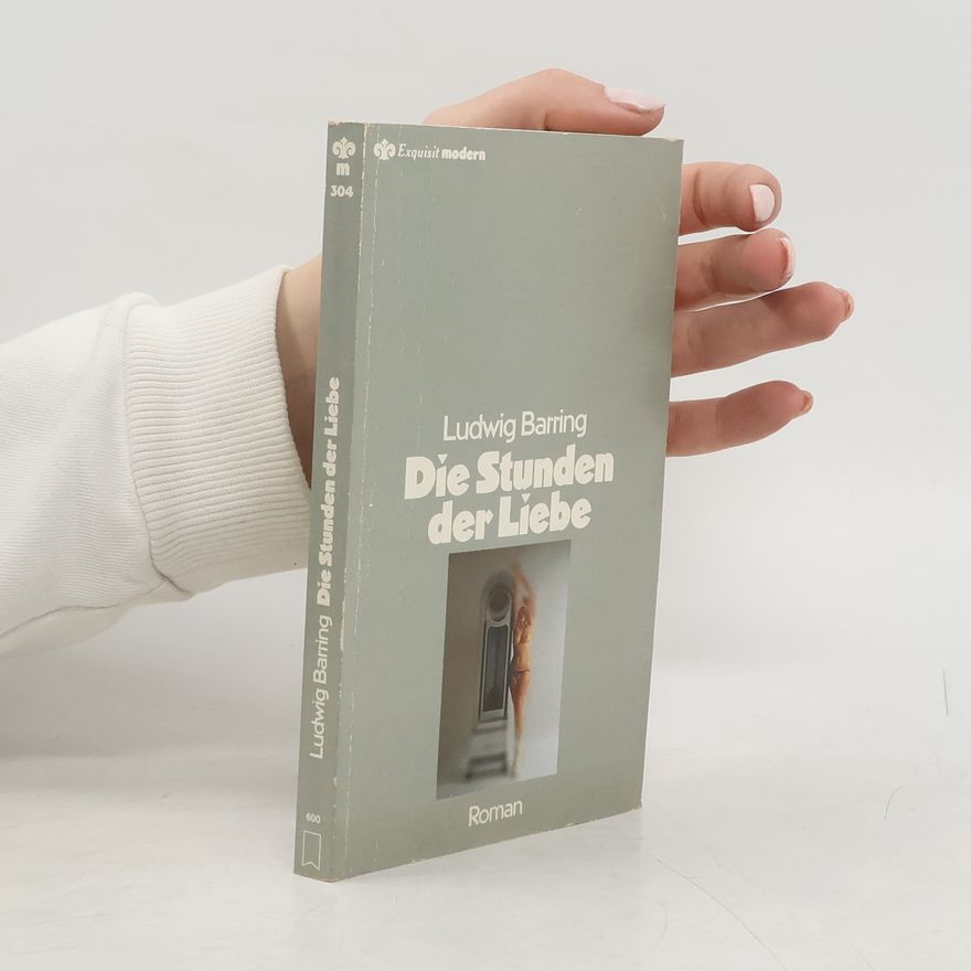 Ludwig Barring Die Stunden der Liebe