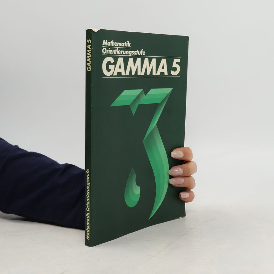 Autorenkollektiv Gamma - Mathematik Orientierungsstufe