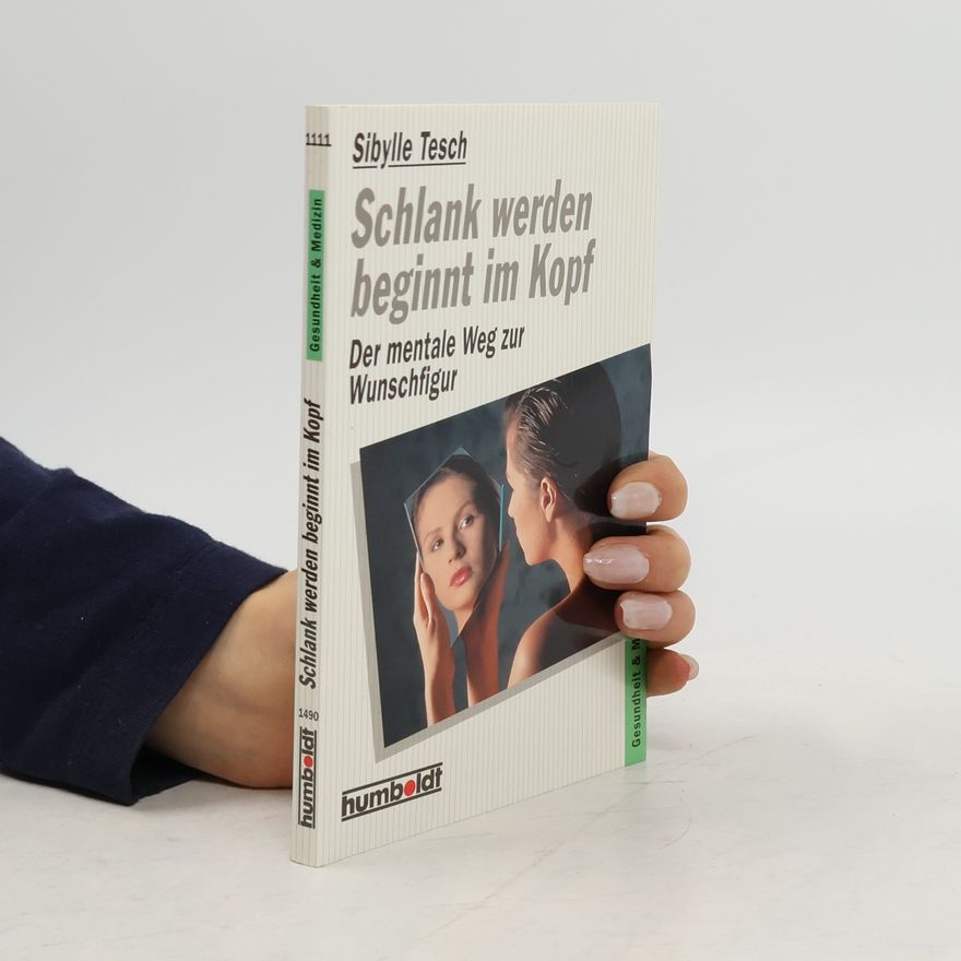 Sibylle Tesch Schlank werden beginnt im Kopf