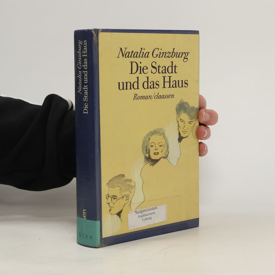Natalia Ginzburg Die Stadt und das Haus