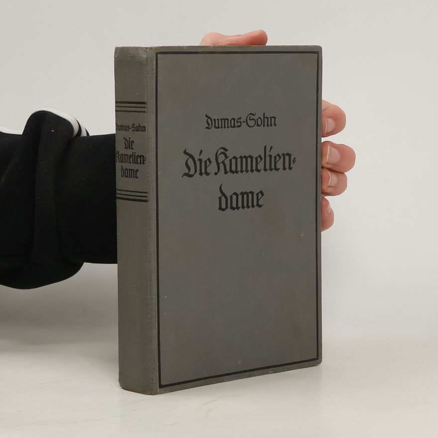 Alexandre Dumas fils Die Kameliendame