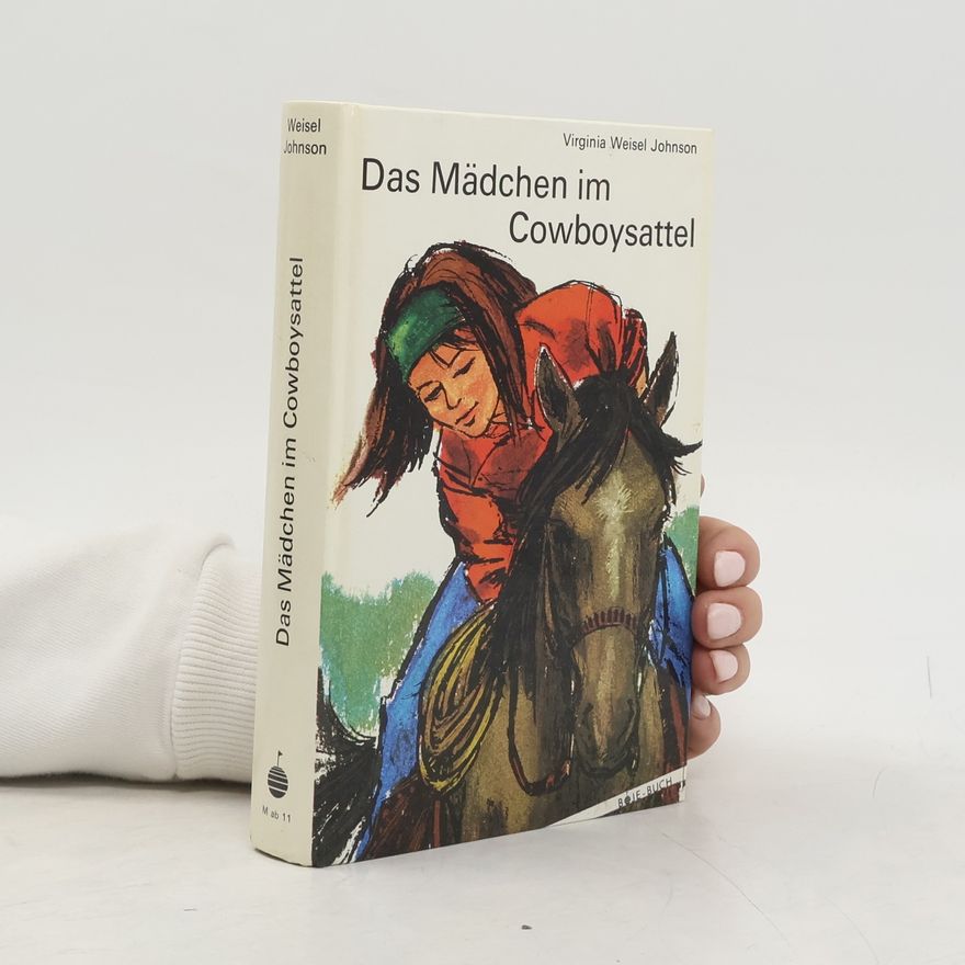Virginia Weisel Johnson Das Mädchen im Cowboysattel
