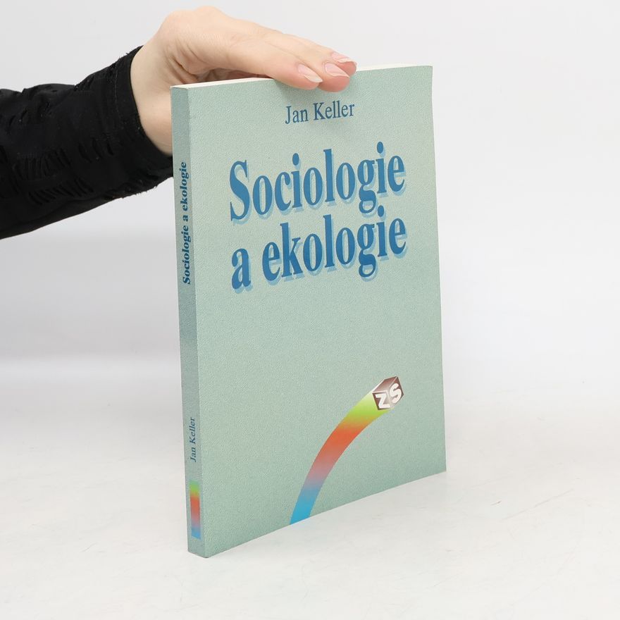 Jan Keller Sociologie a ekologie