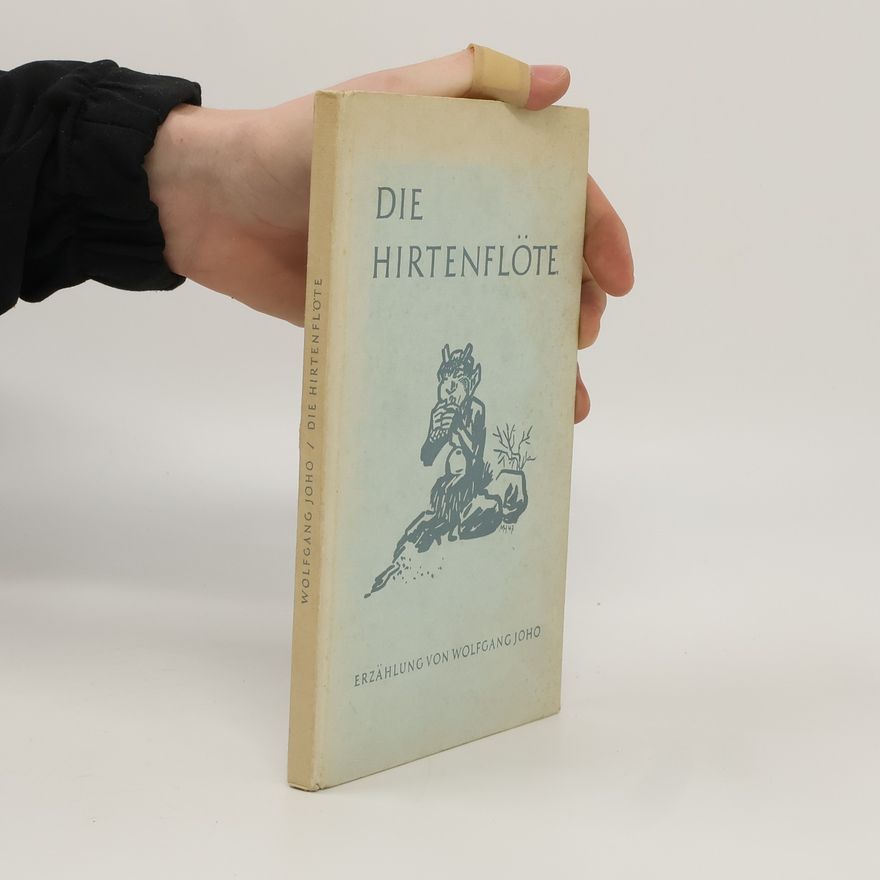 Wolfgang Joho Die Hirtenflöte
