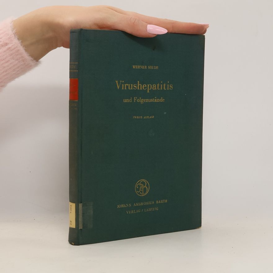 Werner Siede Virushepatitis und Folgezustände
