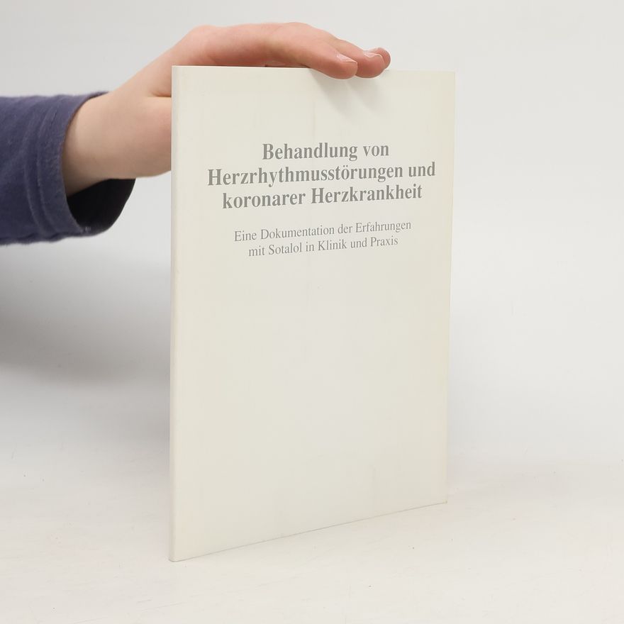 Autorenkollektiv Behandlung von Herzrhythmusstörungen und koronarer Herzkrankheit